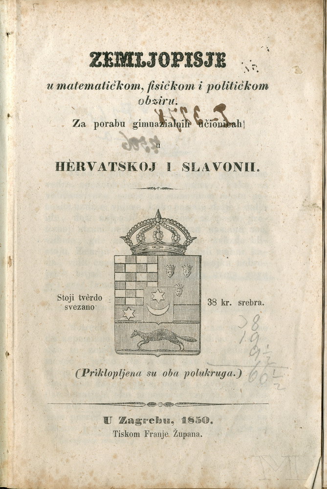 Iz jednog od najstarijih udžbenika zemljopisa za gimnazije, Zemljopisja u matematičkom, fisičkom i političkom obziru (1850., HŠM Mu 3102).