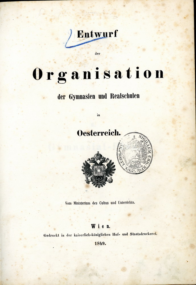 Nacrt ustroja gimnazija i realnih škola u Austriji. Beč, 1849., HŠM 41735