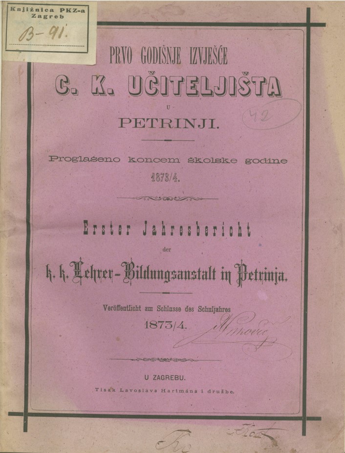 Prvo godišnje izvješće Učiteljske škole u Petrinji na kraju školske godine 1873./1874. (HŠM Ši 209)
